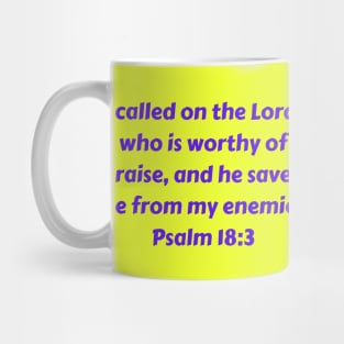 Bible Verse Psalm 18:3 Mug